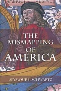 The Mismapping of America (Paperback)