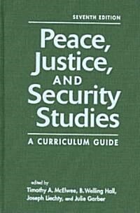 Peace, Justice, and Security Studies (Hardcover, 7th)