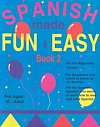 Spanish Made Fun and Easy (Paperback)