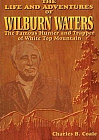Life and Adventures of Wilburn Waters (Paperback)