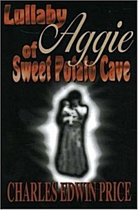 Lullaby Aggie of Sweet Potato Cave (Paperback)