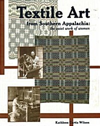 Textile Art from Southern Appalachia (Hardcover)