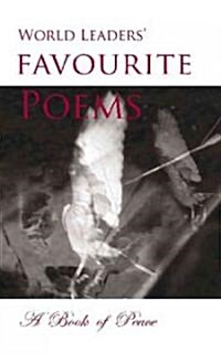 World Leaders Favourite Poems : A Book of Peace (Hardcover)