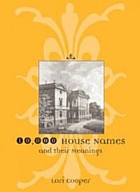 10,000 House Names and their Meanings (Hardcover)