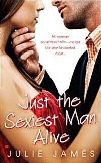 Just the Sexiest Man Alive (Mass Market Paperback)