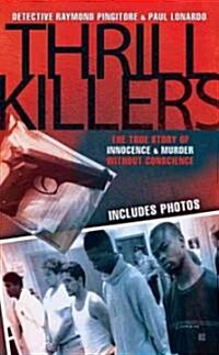 Thrill Killers (Paperback, Reprint)