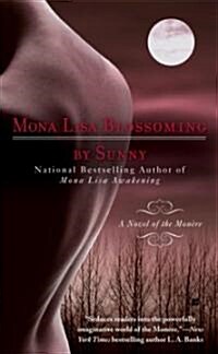 Mona Lisa Blossoming (Mass Market Paperback, Reissue)