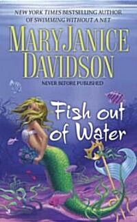 Fish Out of Water (Mass Market Paperback)