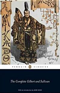 The Savoy Operas: The Complete Gilbert and Sullivan (Paperback)