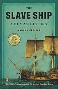 The Slave Ship: A Human History (Paperback)
