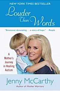 [중고] Louder Than Words: A Mothers Journey in Healing Autism (Paperback)