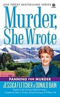 Murder, She Wrote: Panning for Murder (Mass Market Paperback)