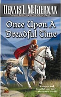 Once Upon a Dreadful Time (Paperback, Reprint)