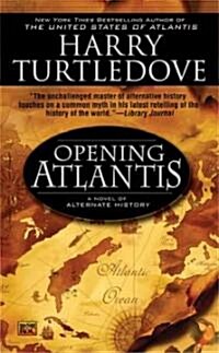 Opening Atlantis (Mass Market Paperback, Reprint)
