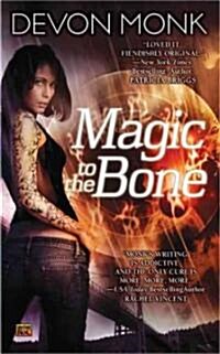 Magic to the Bone (Mass Market Paperback)
