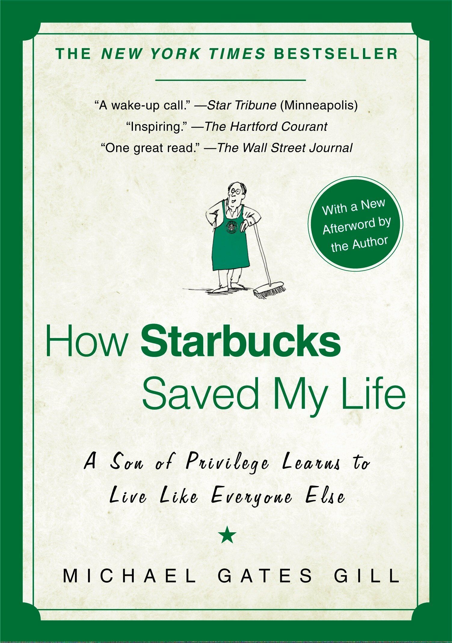 How Starbucks Saved My Life: A Son of Privilege Learns to Live Like Everyone Else (Paperback)