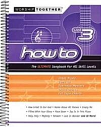 How to - Vol. 3: The Ultimate Songbook for All Skill Levels (Paperback)