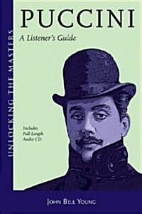 Puccini: A Listeners Guide [With CD (Audio)] (Paperback)