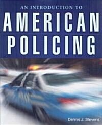 An Introduction to American Policing (Paperback)