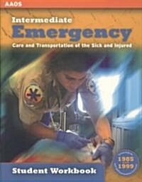 Intermediate: Emergency Care and Transportation of the Sick and Injured Student Workbook (Paperback)