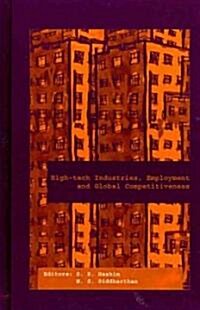 High-Tech Industries, Employment and Global Competitiveness (Hardcover, New)