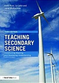 Teaching Secondary Science : Constructing Meaning and Developing Understanding (Paperback, 3 Rev ed)