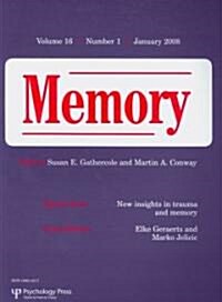 New Insights in Trauma and Memory : A Special Issue of Memory (Paperback)