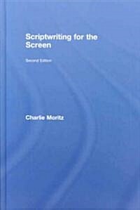 Scriptwriting for the Screen (Hardcover, 2 ed)