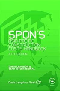 Spons Asia-Pacific Construction Costs Handbook (Hardcover, 4 Rev ed)
