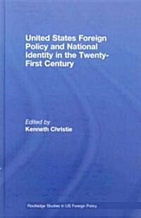 United States Foreign Policy & National Identity in the 21st Century (Hardcover)