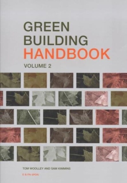 Green Building Handbook Volumes 1 and 2 : A Guide to Building Products and their Impact on the Environment (Multiple-component retail product)
