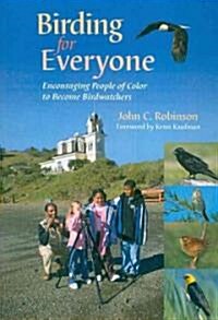 Birding for Everyone - Encouraging People of Color to Become Birdwatchers (Paperback)