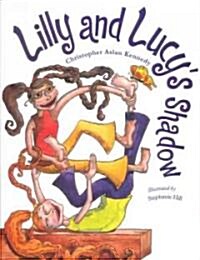 Lilly and Lucys Shadow (Hardcover)