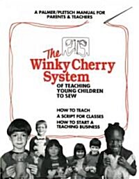 The Winky Cherry System of Teaching Young Children to Sew (Paperback)