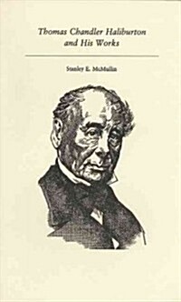 Thomas Chandler Haliburton and His Works (Paperback)