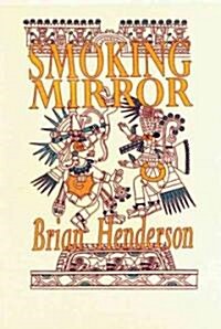 Smoking Mirror (Paperback)