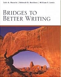 Bridges to Better Writing (Paperback)