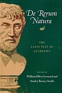 De Rerum Natura: The Latin Text of Lucretius (Paperback)