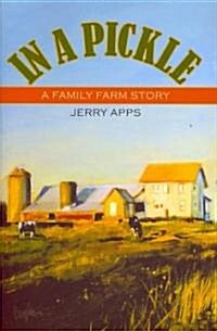 In a Pickle: A Family Farm Story (Paperback)