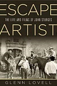 Escape Artist: The Life and Films of John Sturges (Paperback)