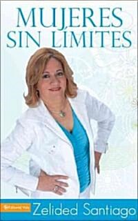 Mujeres Sin L?ites (Paperback)