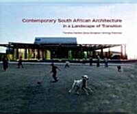 Contemporary South African Architecture in a Landscape of Transition (Hardcover)