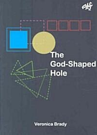 The God-Shaped Hole: Responding to the Good News in Australia (Paperback)