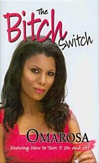 The Bitch Switch (Hardcover)
