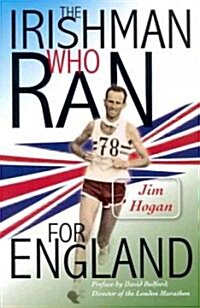 The Irishman Who Ran for England (Paperback)