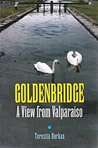 Goldenbridge: A View from Valparaiso (Paperback)