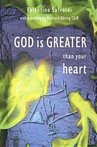 God Is Greater Than Your Heart: The Feast of Reconciliation (Paperback)