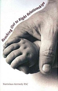 Reaching Out to Right Relationships (Paperback)