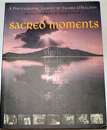 Sacred Moments: A Photographic Journey (Paperback)