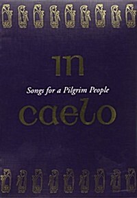 In Caelo (Accompaniment): Songs for a Pilgrim People (Spiral)